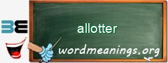 WordMeaning blackboard for allotter